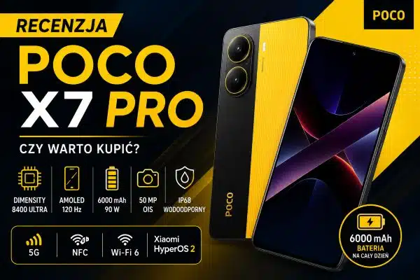 poco x7 pro recenzja